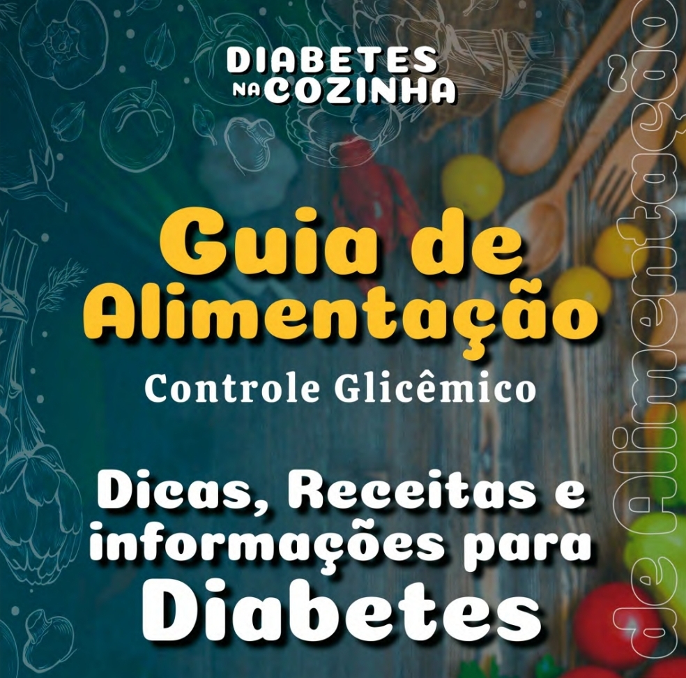 GUIA ALIMENTAÇÃO P/ DIABÉTICOS