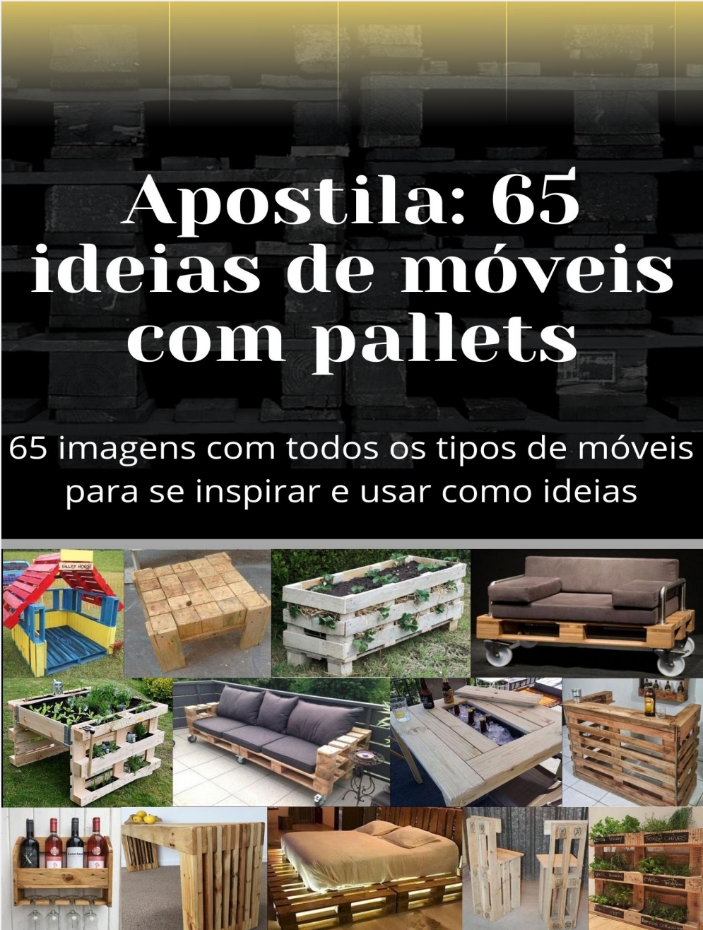 65 ideais com Pallets